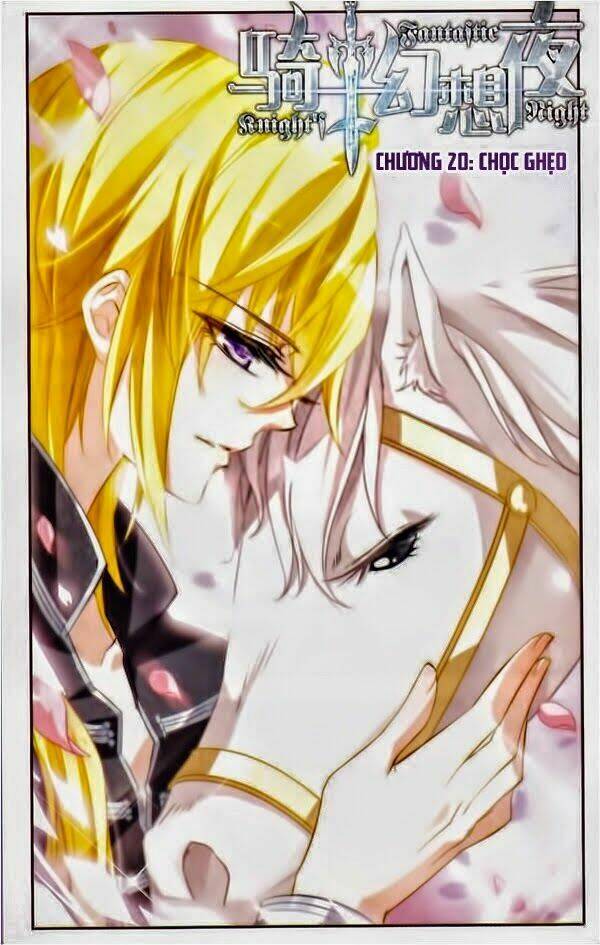 Kỵ Sĩ Hoang Tưởng Dạ Chapter 20 - Trang 2