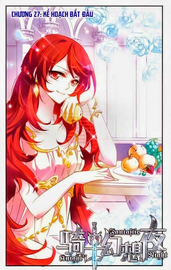 Kỵ Sĩ Hoang Tưởng Dạ Chapter 27 - Trang 2