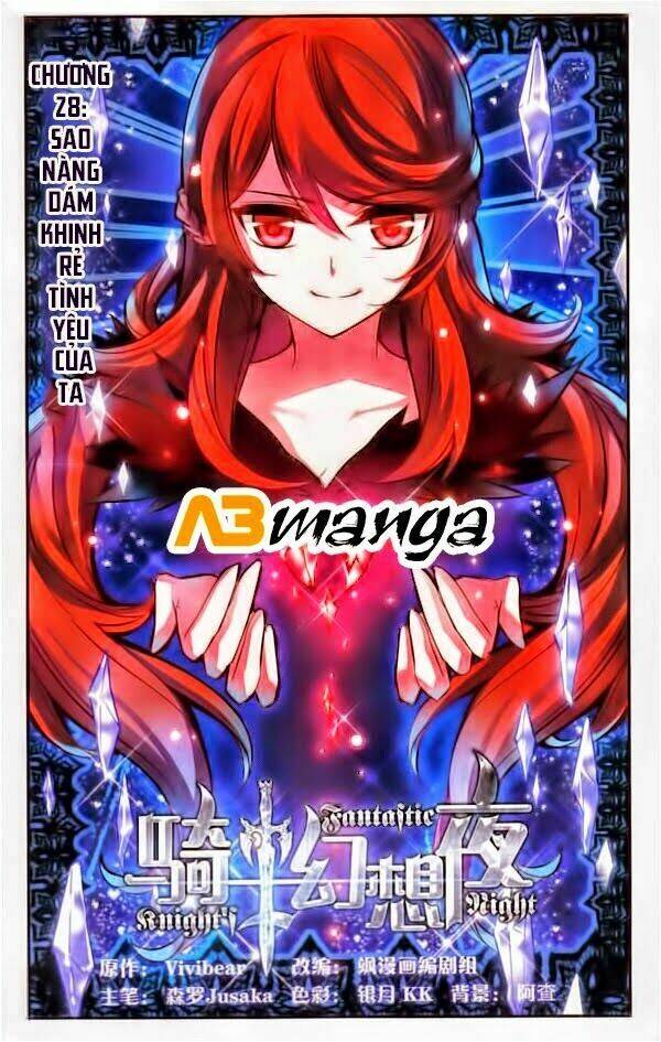 Kỵ Sĩ Hoang Tưởng Dạ Chapter 28 - Trang 2