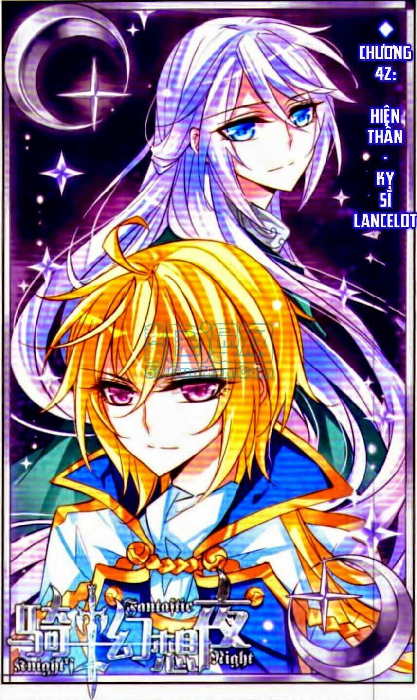 Kỵ Sĩ Hoang Tưởng Dạ Chapter 42 - Trang 2