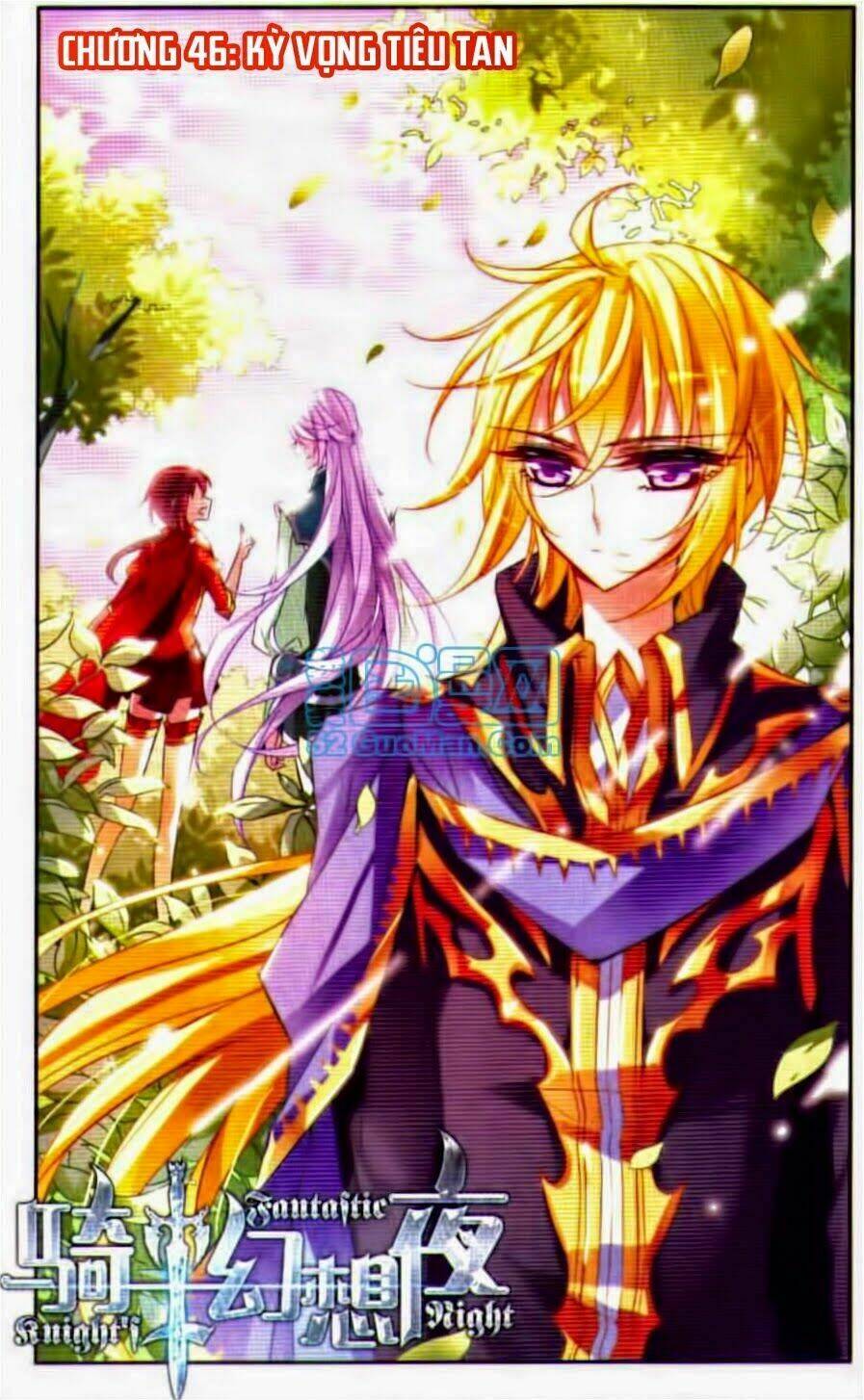 Kỵ Sĩ Hoang Tưởng Dạ Chapter 46 - Trang 2