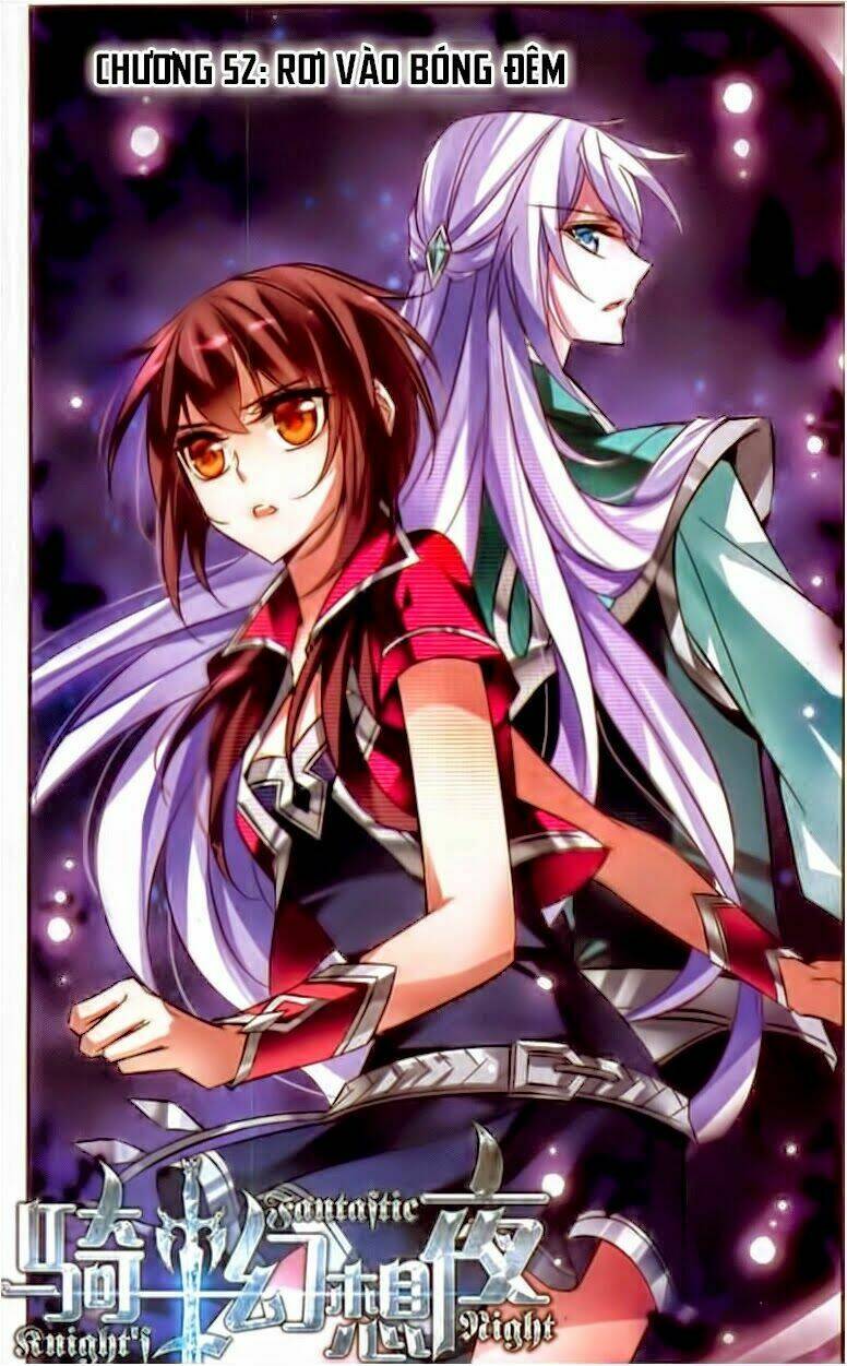 Kỵ Sĩ Hoang Tưởng Dạ Chapter 52 - Trang 2
