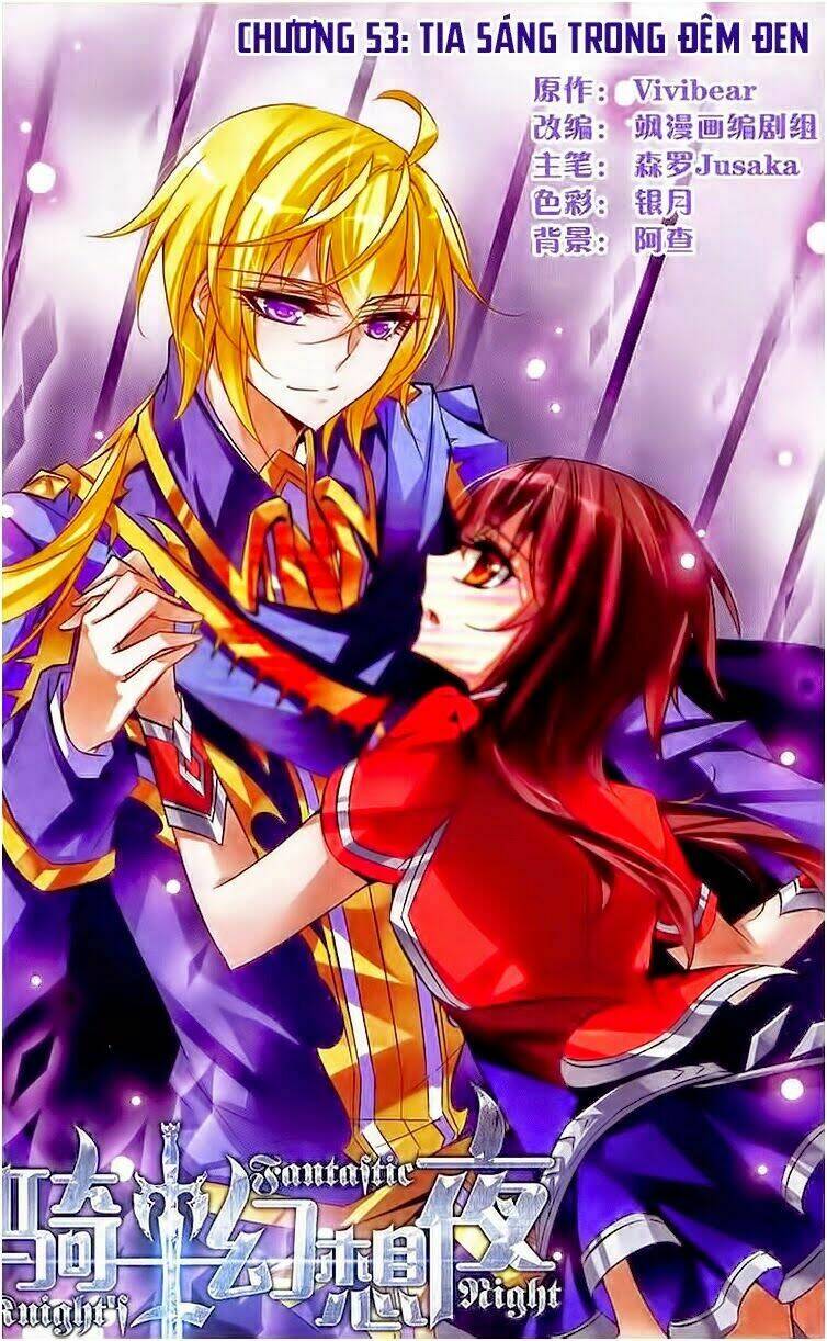 Kỵ Sĩ Hoang Tưởng Dạ Chapter 53 - Trang 2
