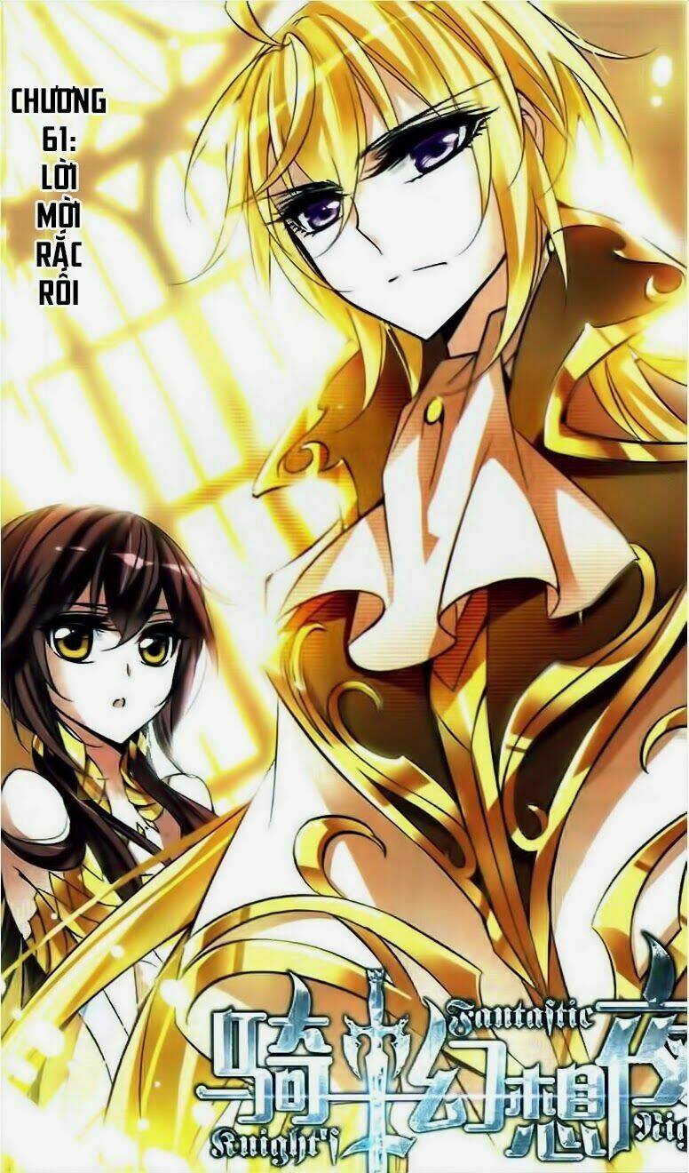 Kỵ Sĩ Hoang Tưởng Dạ Chapter 61 - Trang 2