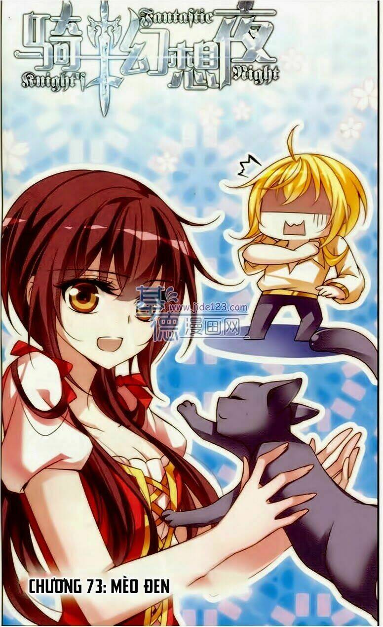 Kỵ Sĩ Hoang Tưởng Dạ Chapter 73 - Trang 2