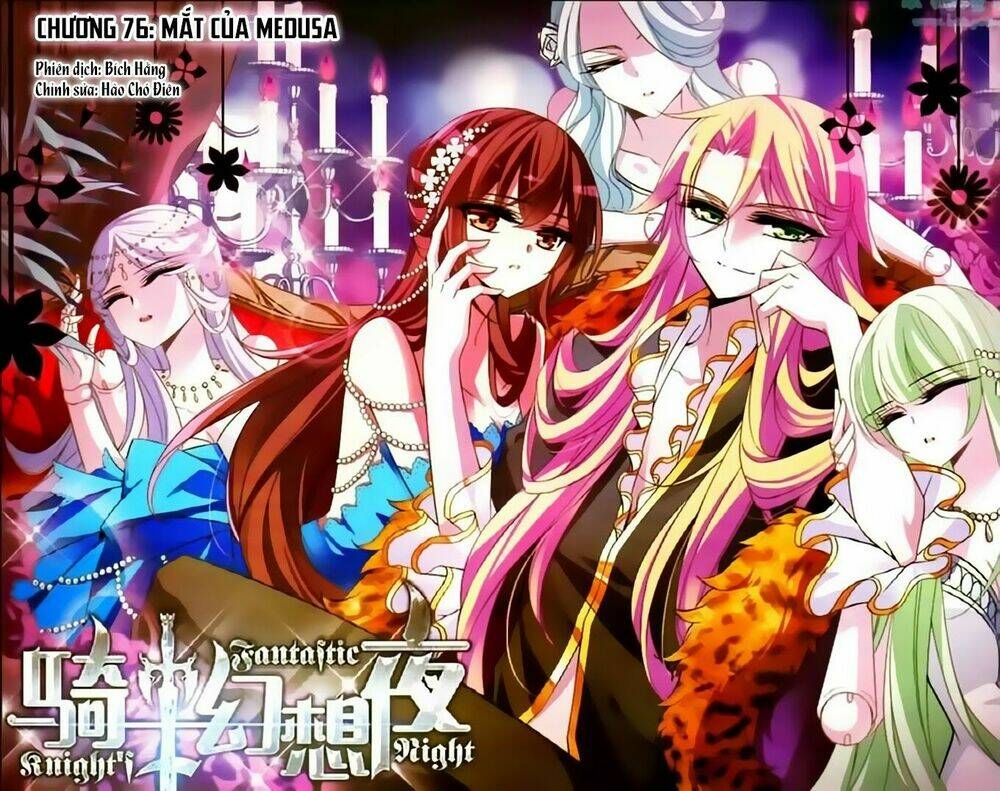 Kỵ Sĩ Hoang Tưởng Dạ Chapter 76 - Trang 2