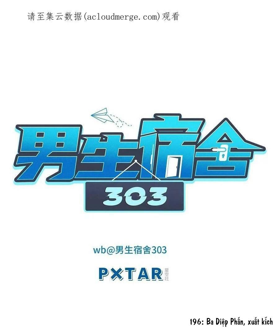 Ký Túc Xá Nam Phòng 303 Chapter 196 - Trang 2