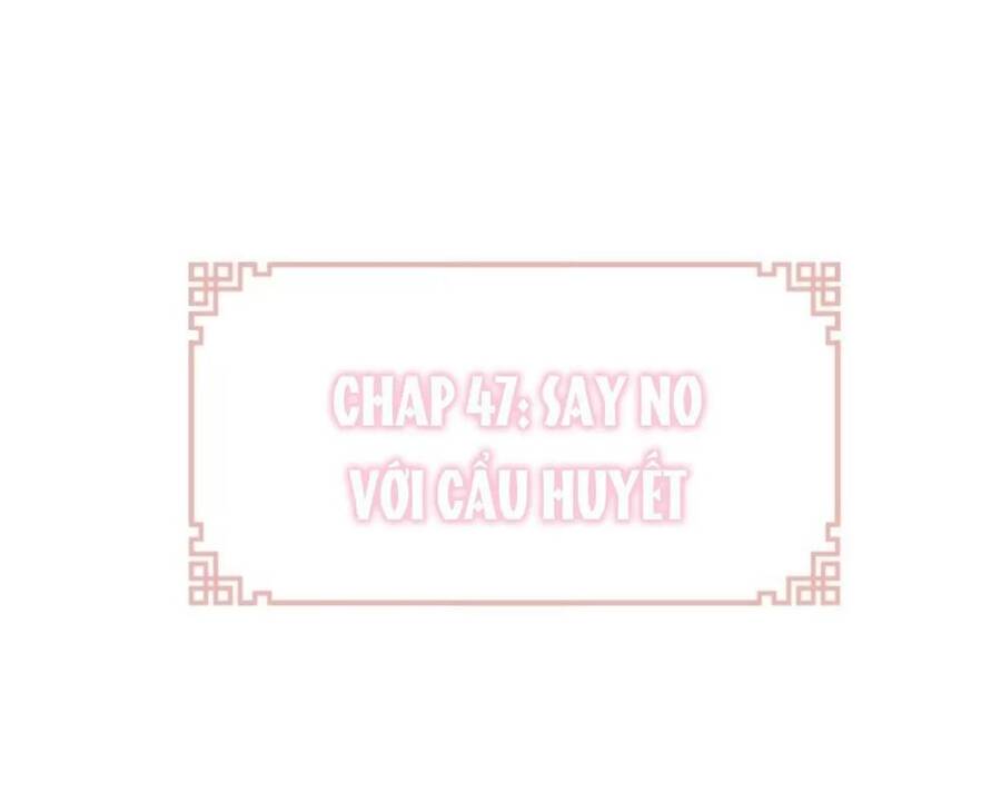 Lại Bị Bệnh Chiều Chuộng Quấn Lấy Chapter 47 - Trang 2