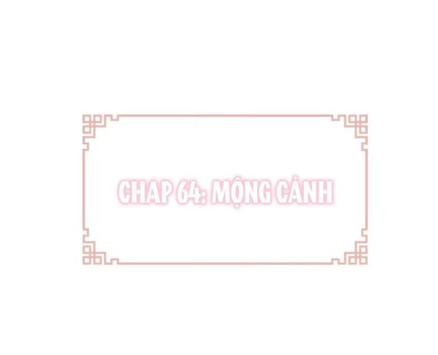 Lại Bị Bệnh Chiều Chuộng Quấn Lấy Chapter 64 - Trang 2