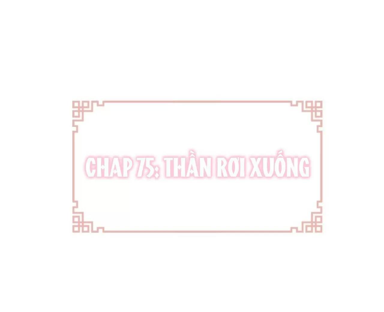 Lại Bị Bệnh Chiều Chuộng Quấn Lấy Chapter 75 - Trang 2