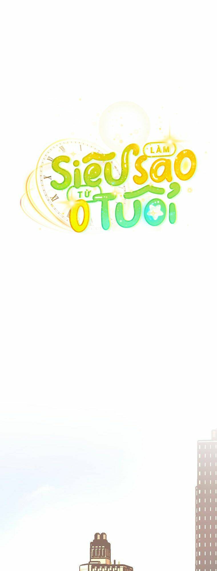 Làm Siêu Sao Từ 0 Tuổi Chapter 18 - Trang 2