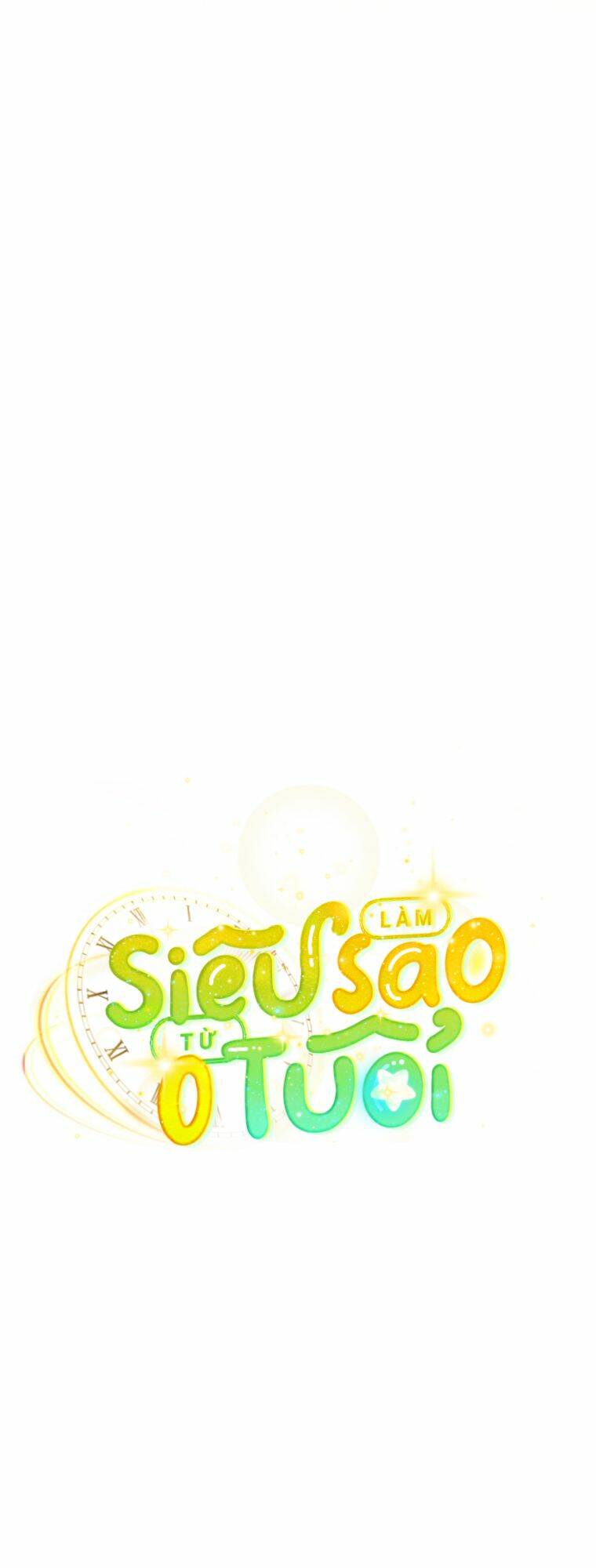 Làm Siêu Sao Từ 0 Tuổi Chapter 21 - Trang 2