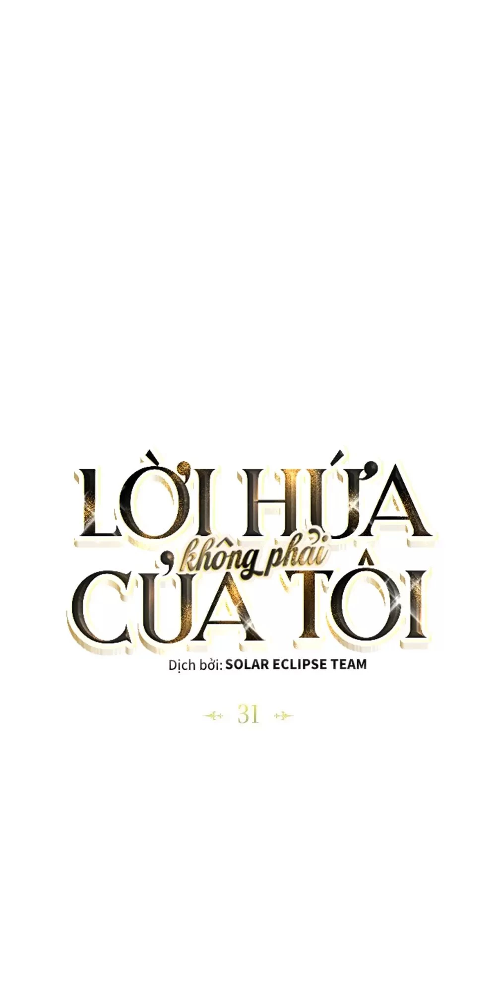 Lời Hứa Này Không Thuộc Về Em Chapter 31 - Trang 2