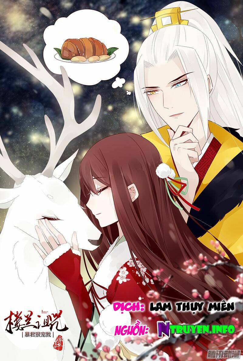 Lời Nguyền Lâu Lan: Bạo Quân Hung Ác Sủng Ái Ta Chapter 34 - Trang 2