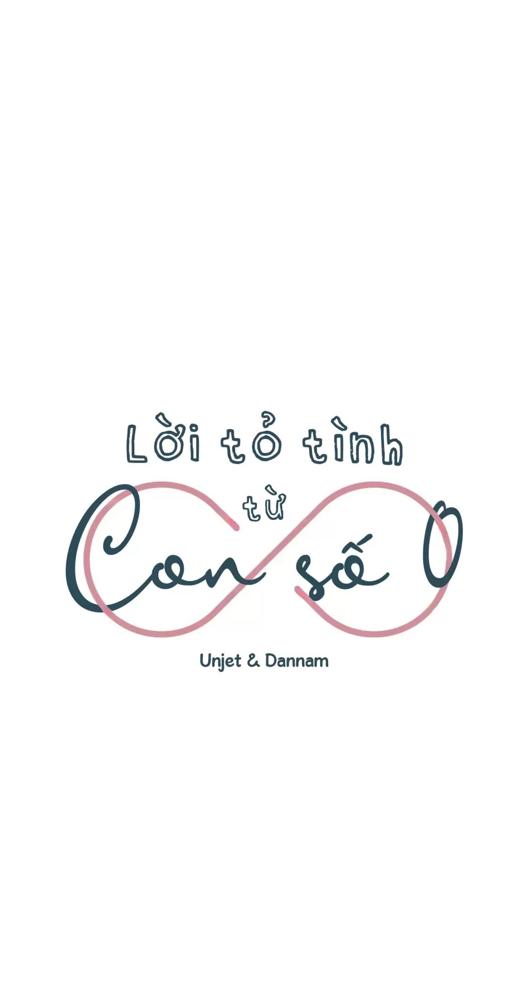 Lời Tỏ Tình Từ Con Số 0 Chapter 1 - Trang 2