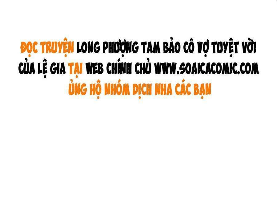 Long Phượng Tam Bảo Cô Vợ Tuyệt Vời Của Lệ Gia Chapter 10 - Trang 2