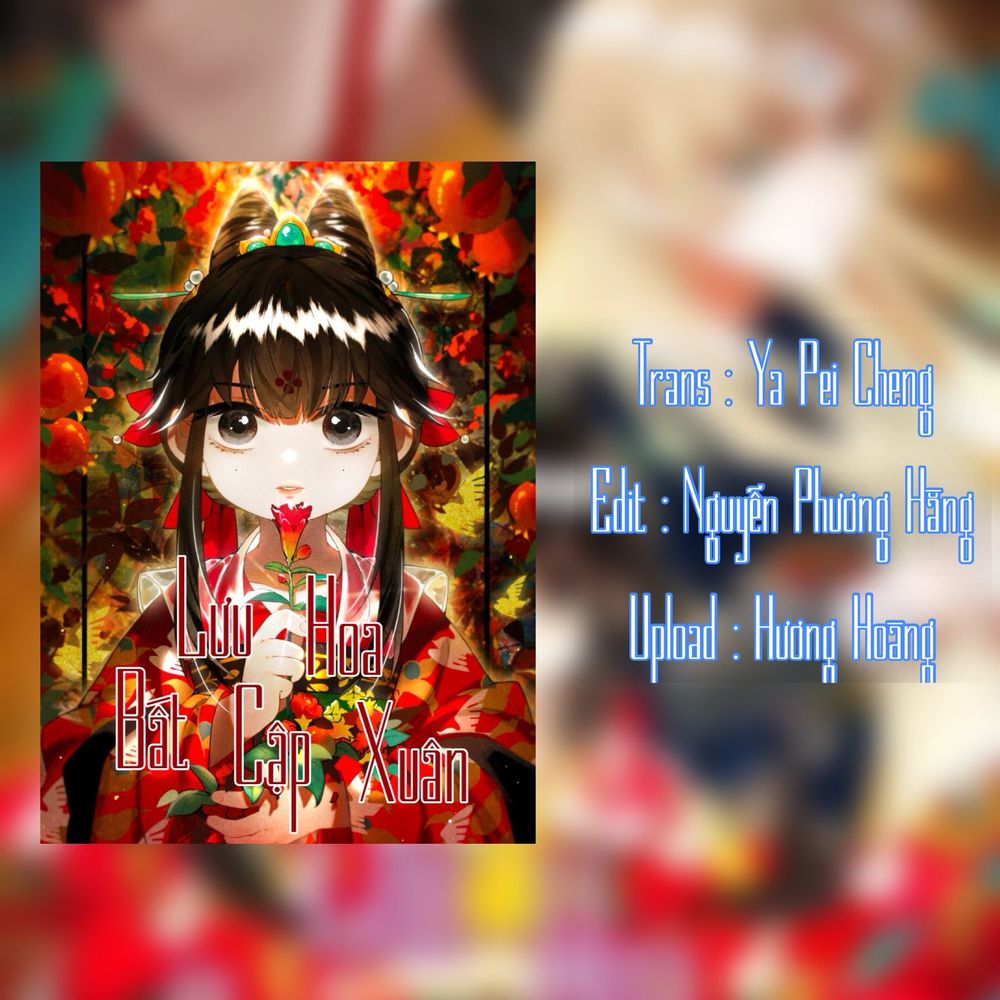 Lưu Hoa Bất Cập Xuân Chapter 0 - Trang 2