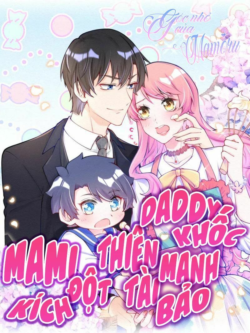 Mami Đột Kích, Thiên Tài Manh Bảo Khốc Daddy Chapter 1 - Trang 2
