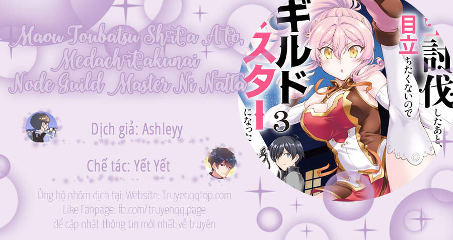 Maou Toubatsu Shita Ato, Medachitakunai Node Guild Master Ni Natta Chapter 7 - Trang 2