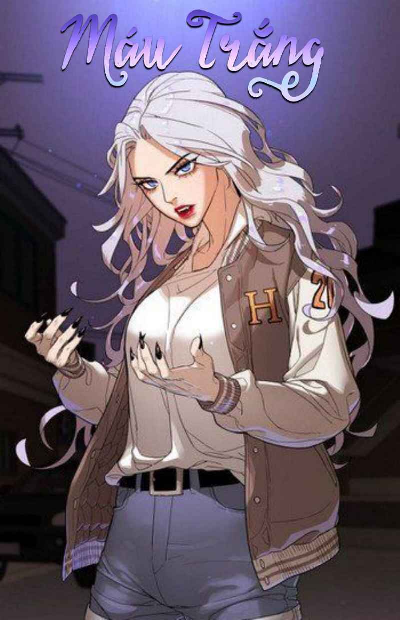 Máu Trắng Chapter 14 - Trang 2