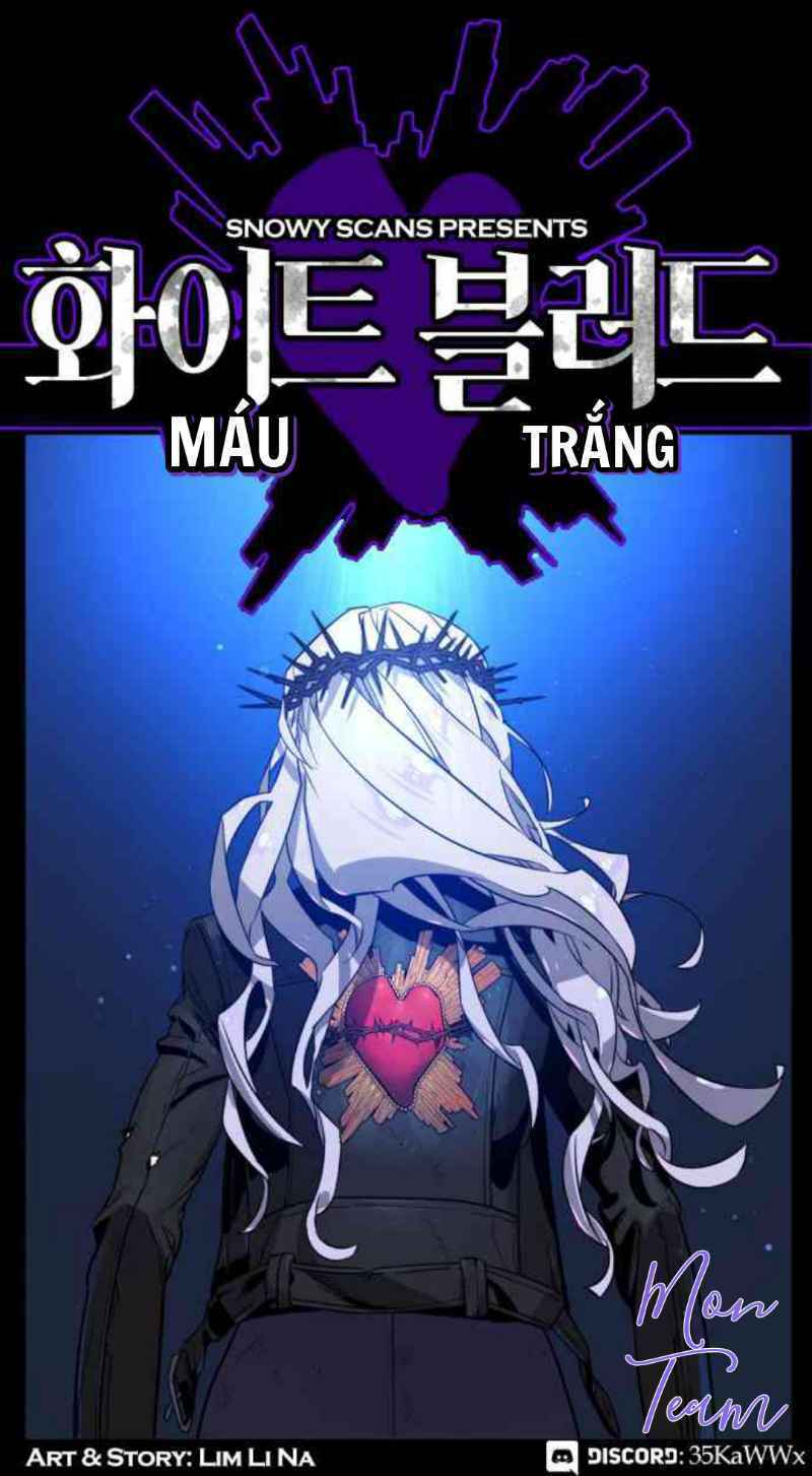 Máu Trắng Chapter 16 - Trang 2