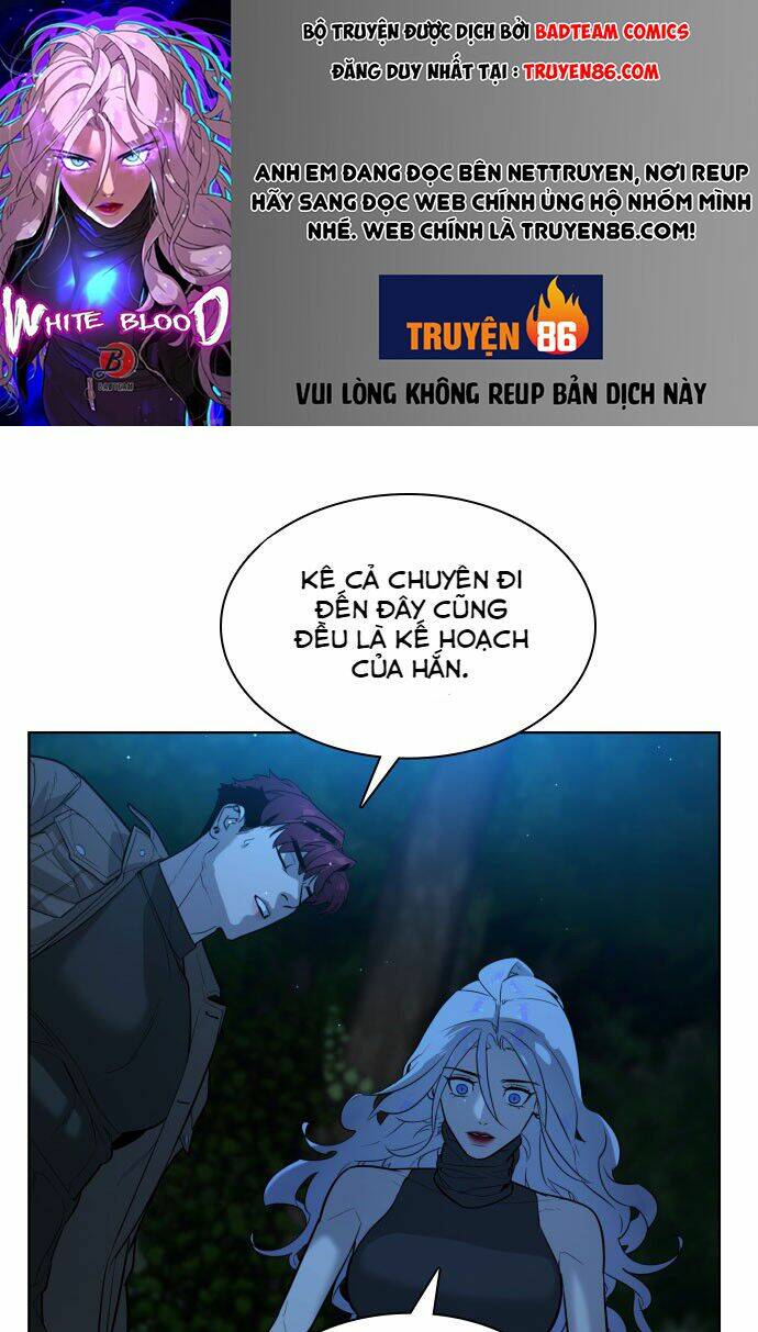 Máu Trắng Chapter 53 - Trang 2