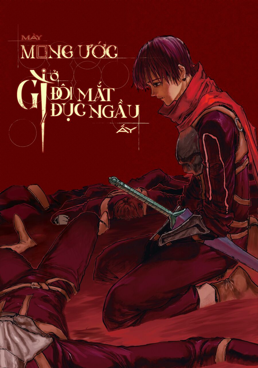 Mày Mong Ước Gì Ở Đôi Mắt Đục Ngầu Ấy Chapter 22 - Trang 2