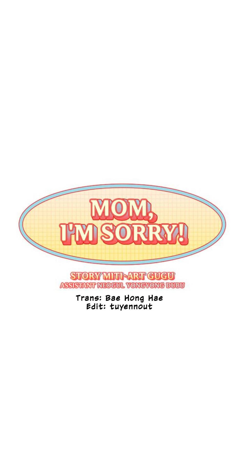 Mẹ Ơi, Con Xin Lỗi! Chapter 15 - Trang 2