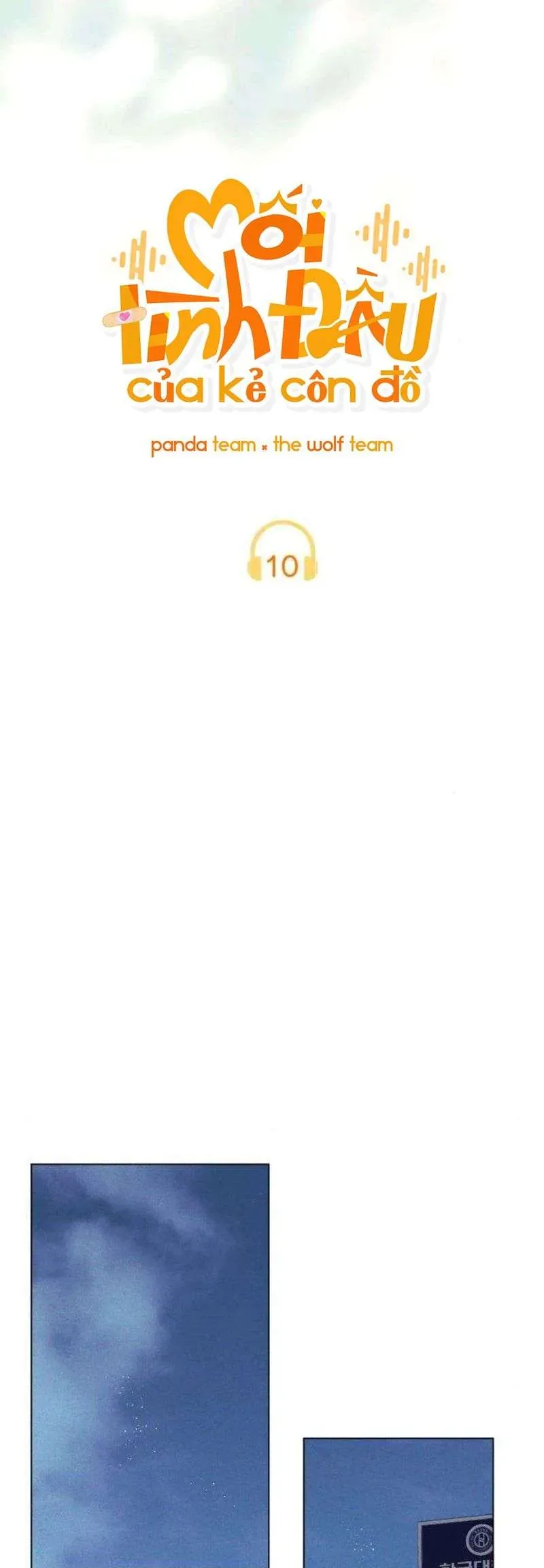 Mối Tình Đầu Của Kẻ Côn Đồ Chapter 10 - Trang 2