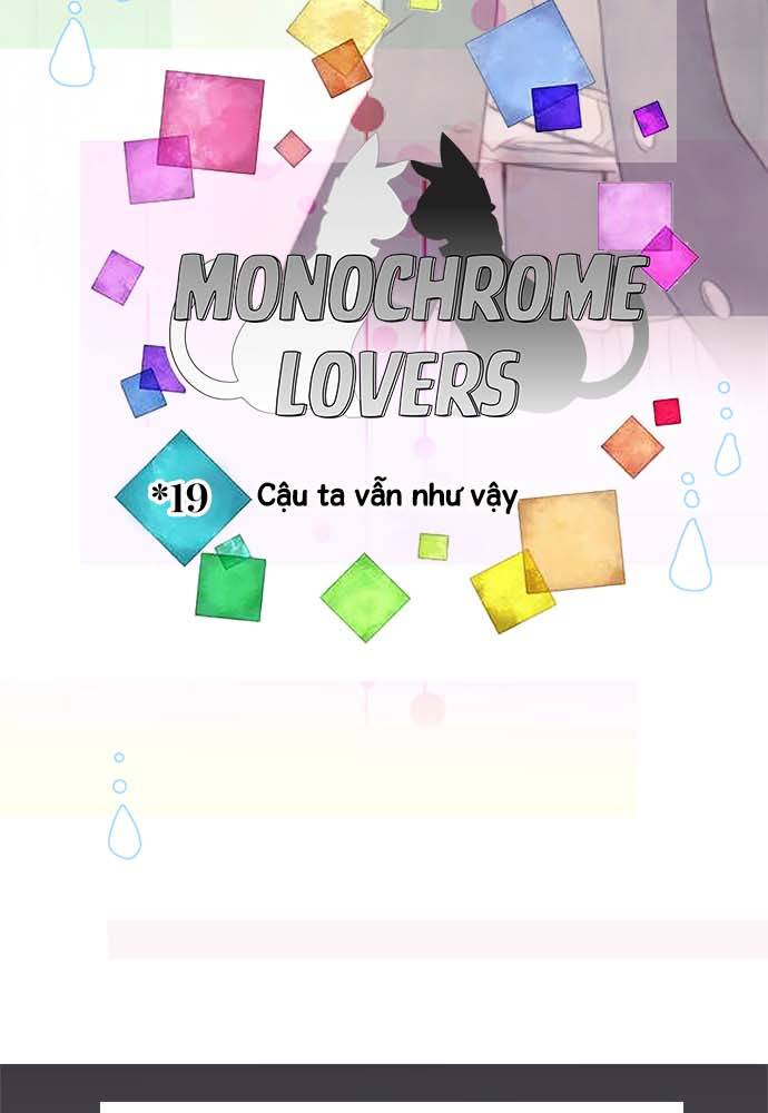 Monochrome Lovers Chapter 19 - Trang 2