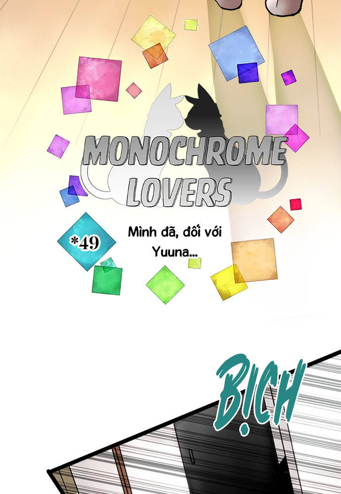 Monochrome Lovers Chapter 49 - Trang 2