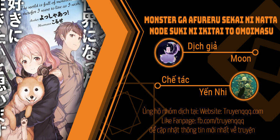 Monster Ga Afureru Sekai Ni Natta Node Suki Ni Ikitai To Omoimasu Chapter 19.1 - Trang 2