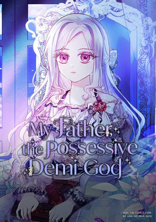 Một Ngày Nọ Bỗng Dưng Cha Xuất Hiện Chapter 22 - Trang 2