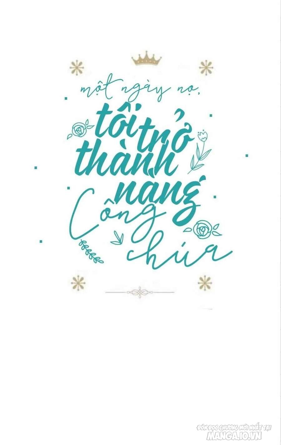 Một Ngày Nọ Tôi Bỗng Thành Nàng Công Chúa Chapter 21.5 - Trang 2
