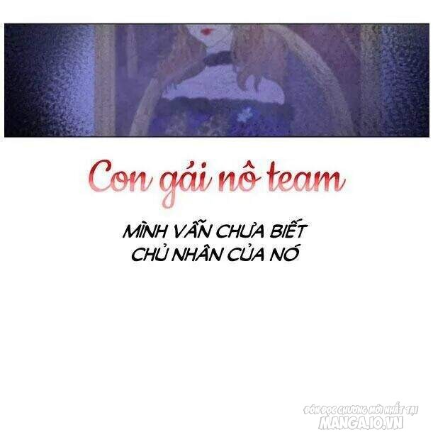 Một Ngày Nọ Tôi Bỗng Thành Nàng Công Chúa Chapter 9 - Trang 2