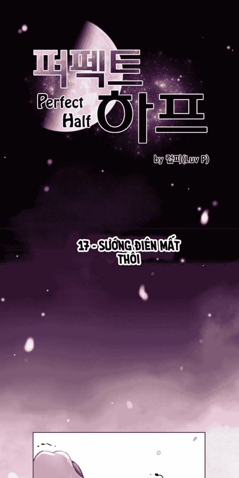 Một Nửa Hoànhảo Chapter 17 - Trang 2