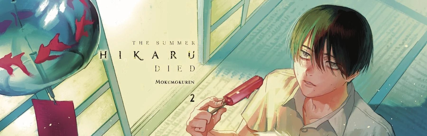 Mùa Hè Hikaru Ra Đi Chapter 7 - Trang 2
