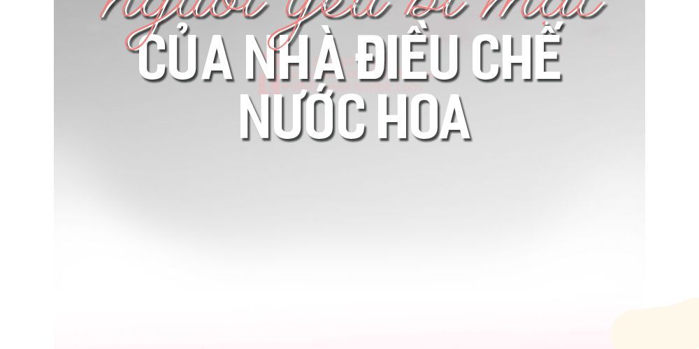 Mùi Hương Lãng Mạn Chapter 0 - Trang 2