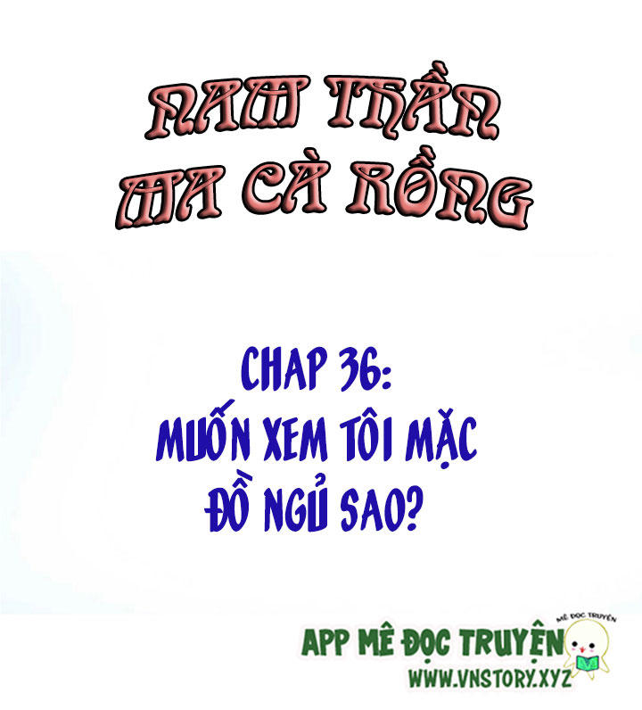 Nam Thần Ma Cà Rồng: Sủng Nhược Tiểu Lãn Thê Chapter 36 - Trang 2