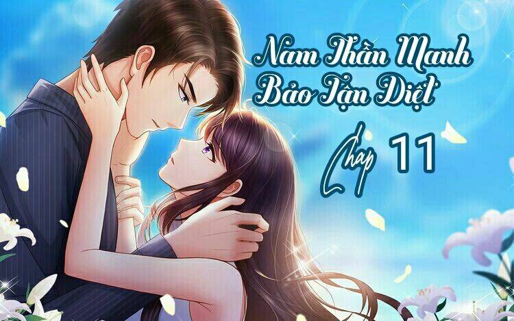 Nam Thần Manh Bảo Tận Diệt Chapter 11 - Trang 2