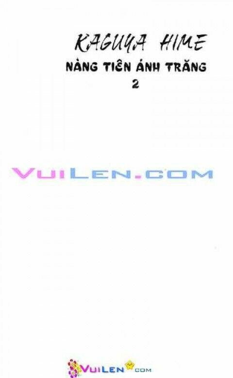 Nàng Tiên Ánh Trăng – Kaguya Hime Chapter 2 - Trang 2