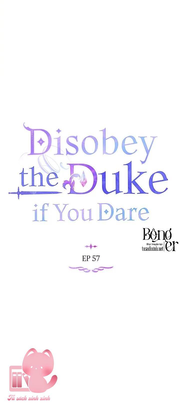 Nếu Không Vâng Lời Công Tước Chapter 57 - Trang 2