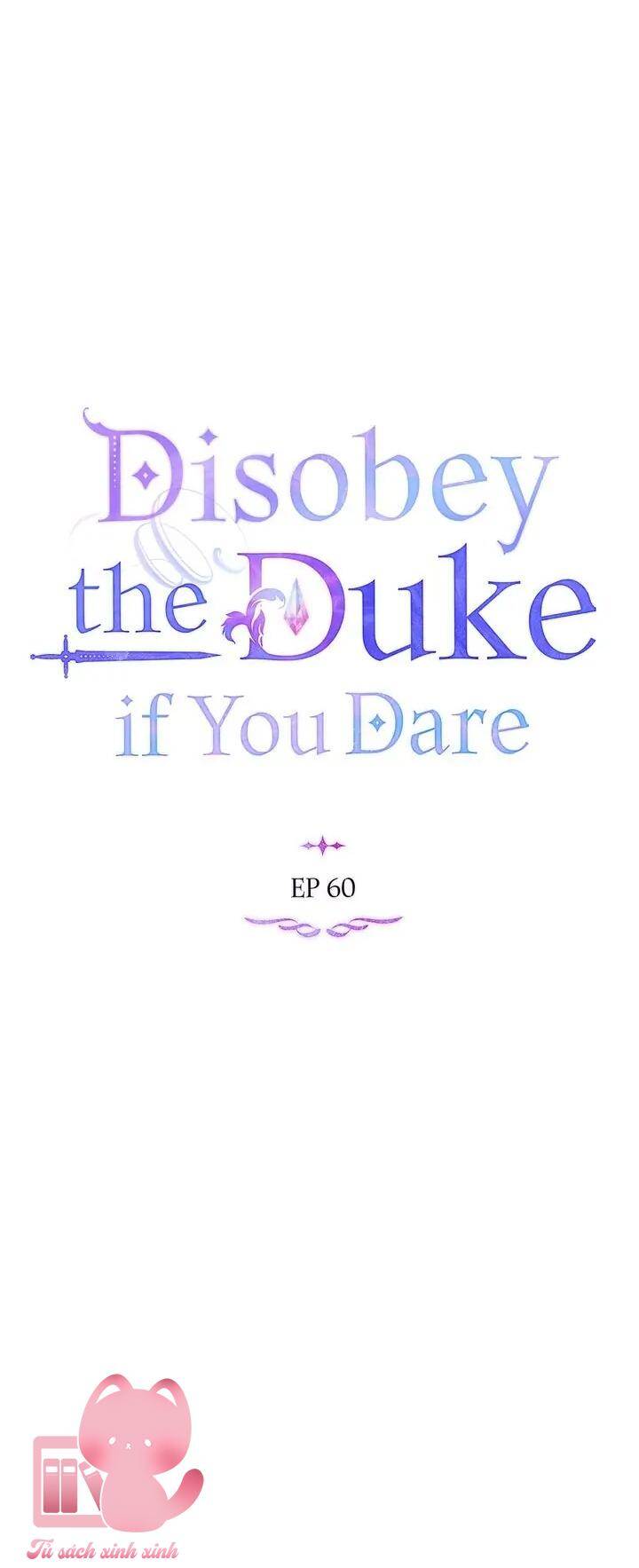 Nếu Không Vâng Lời Công Tước Chapter 60 - Trang 2
