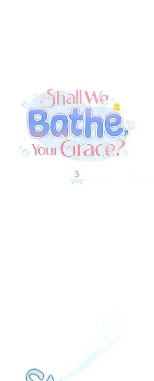 Ngài Công Tước, Chùng Ta Cùng Tắm Nào! Chapter 3 - Trang 2