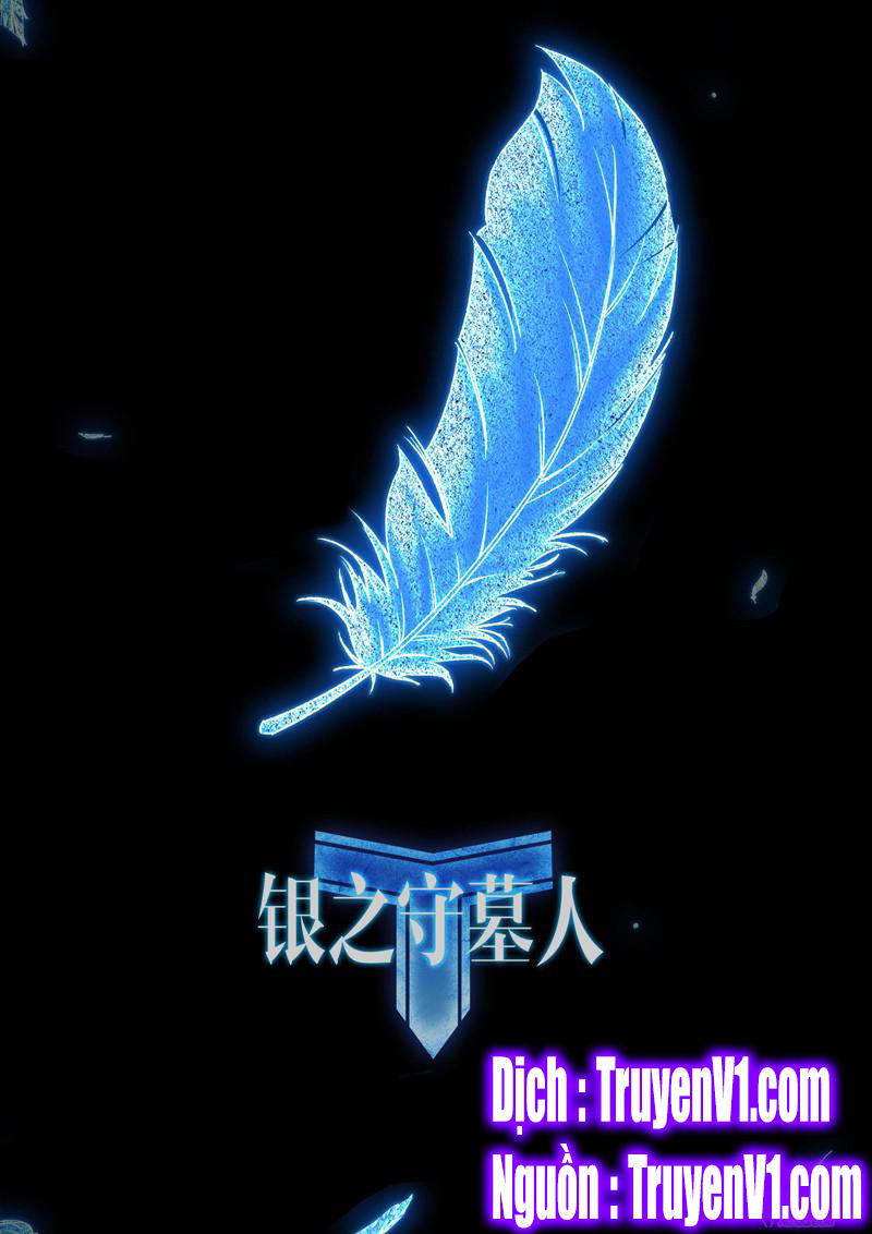 Ngân Chi Thủ Mộ Nhân Chapter 163 - Trang 2