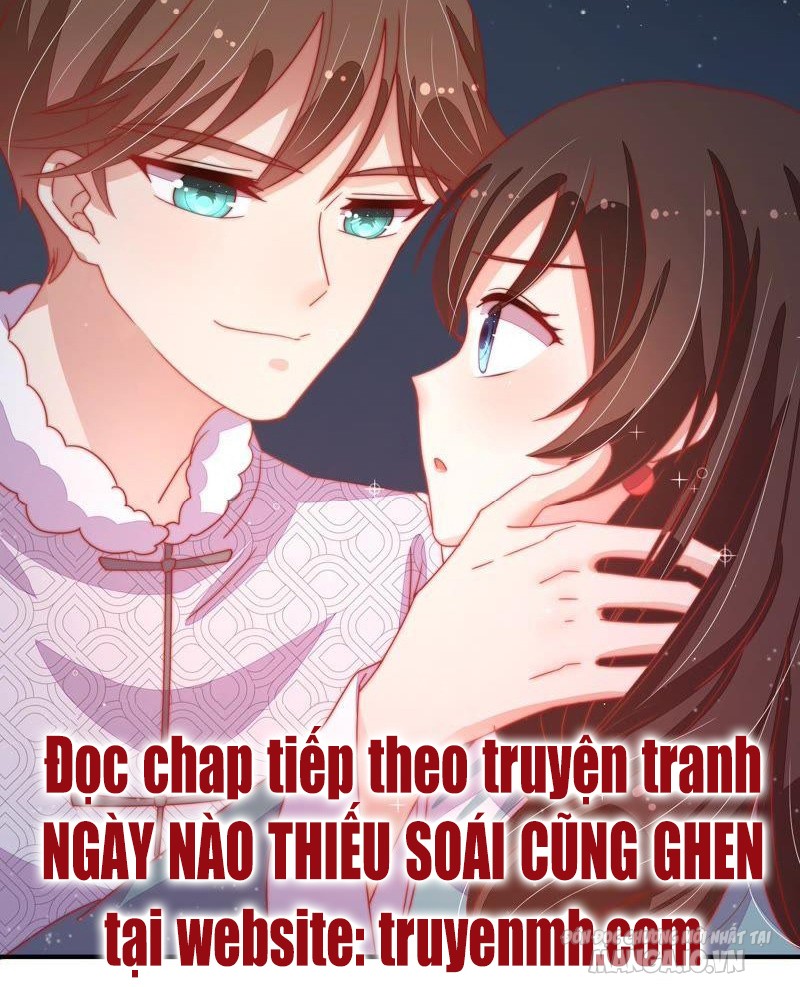 Ngày Nào Thiếu Soái Cũng Ghen Chapter 120 - Trang 2