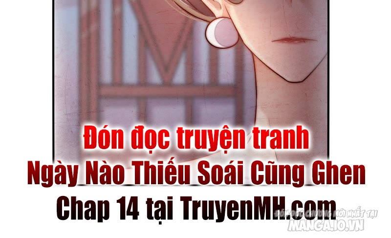 Ngày Nào Thiếu Soái Cũng Ghen Chapter 13 - Trang 2