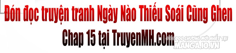 Ngày Nào Thiếu Soái Cũng Ghen Chapter 14 - Trang 2