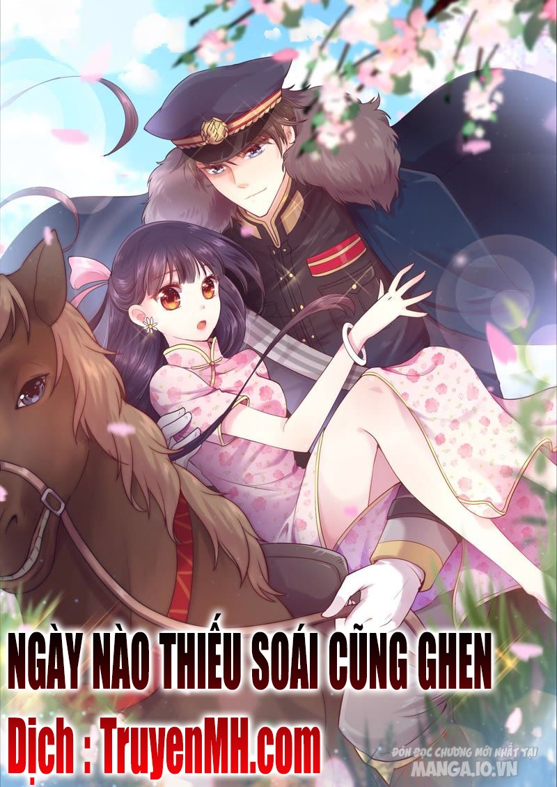 Ngày Nào Thiếu Soái Cũng Ghen Chapter 2 - Trang 2