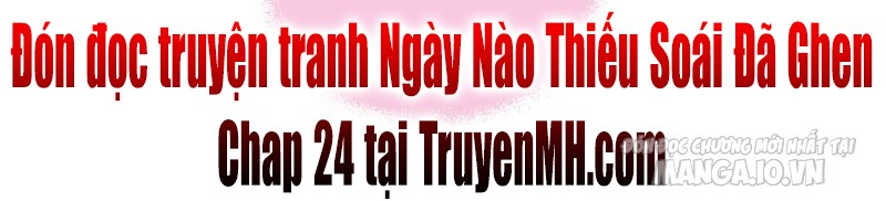 Ngày Nào Thiếu Soái Cũng Ghen Chapter 23 - Trang 2
